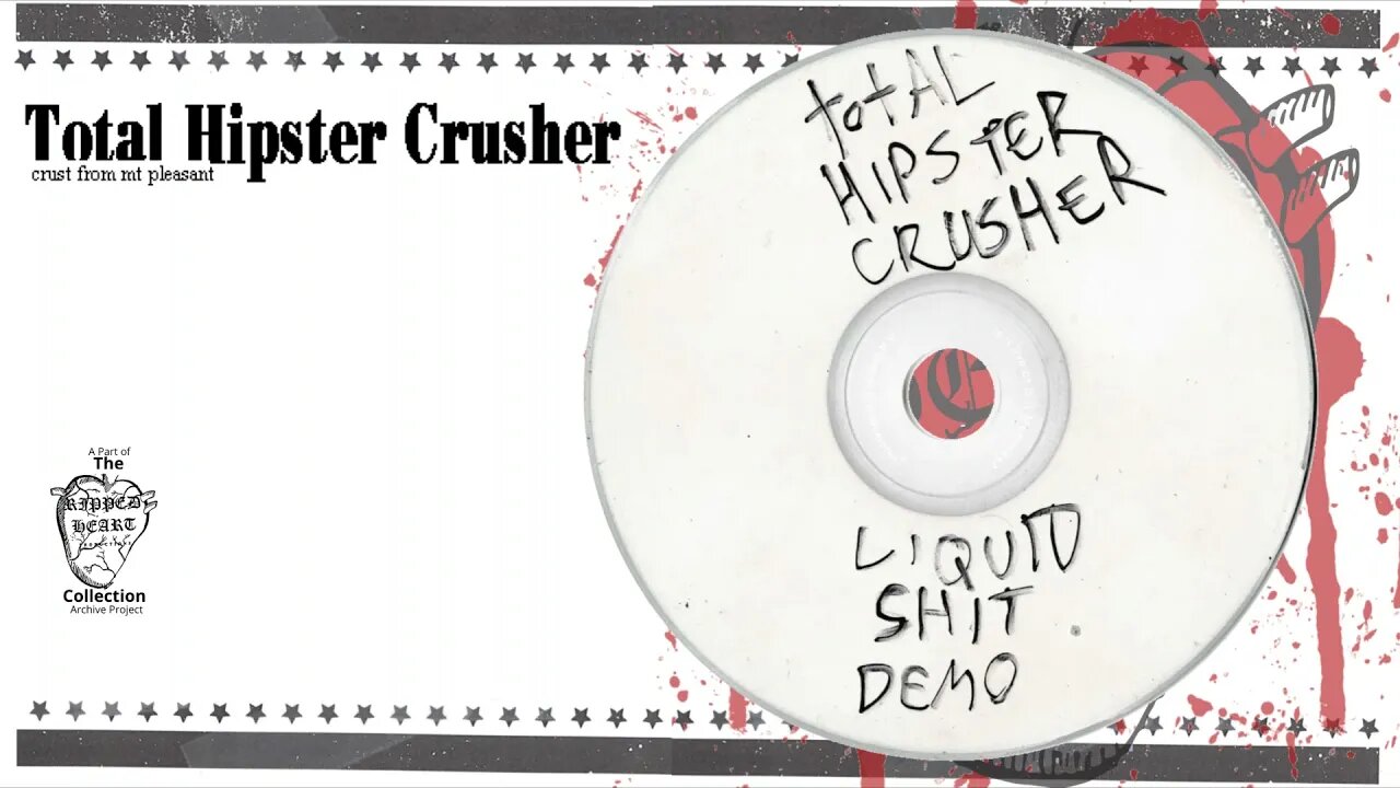 Total Hipster Crusher 💿 Liquid Shit Demo CD. Full 8-track Demo CD. Crust from Mt. Plesant Circa 2009