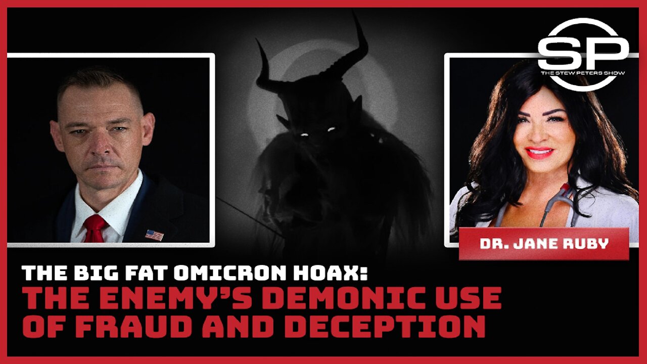 The Big Fat Omicron Hoax: The Enemy's Demonic Use of Fraud and Deception