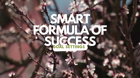 Smart farmula of success|goal settings|Mòtivational videos|Mòtivational quotes