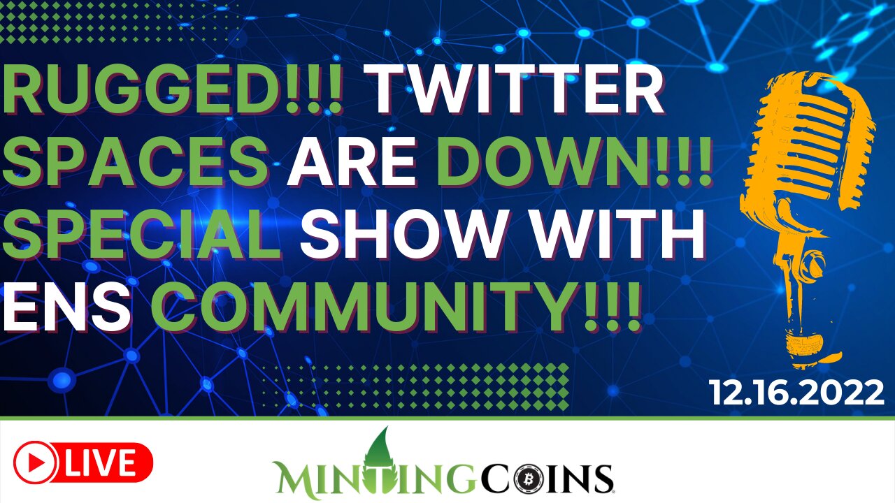 PART 2, ENS & Web3 Crew: Twitter Spaces Are Down-Rugged: Emergency Live Stream!