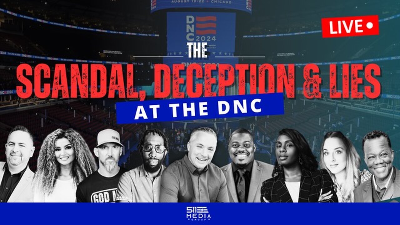 Ep. 29 511 Morning Show - Inside the DNC: Deception, Scandals, and Lies