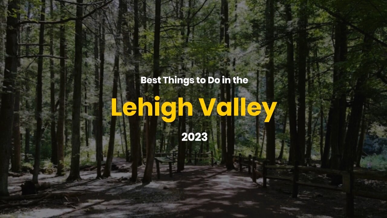 Best Things to Do | Lehigh Valley 2023 | stufftodo.us