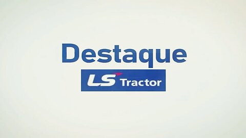 Destaque LS. Tractor 30-11-2023