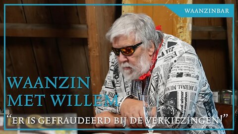 Waanzin met Willem! "Er is gefraudeerd bij de verkiezingen!"