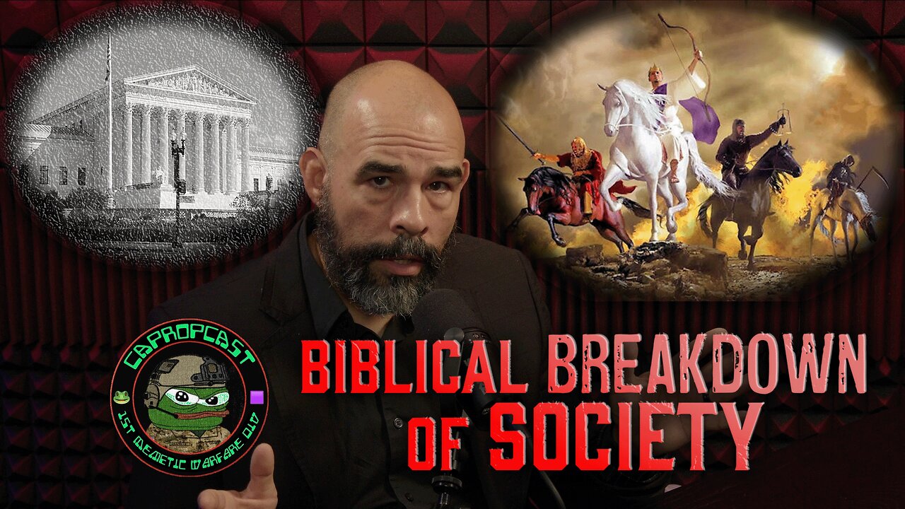 CA PROPCAST - The Biblical BREAKDOWN of Society - The Prophecy