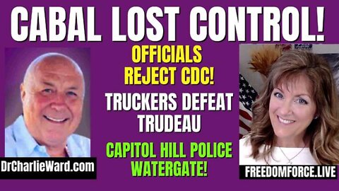 OFFICIALS REJECT CDC! TRUCKERS DEFEAT TRUDEAU WITH MELISSA REDPILL & CHARLIE WARD