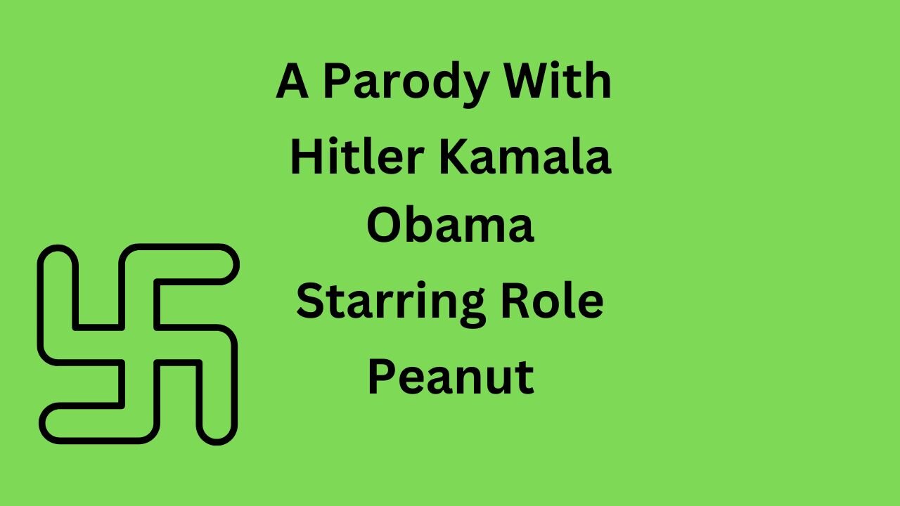 Hitler Parody of Peanut and Kamala