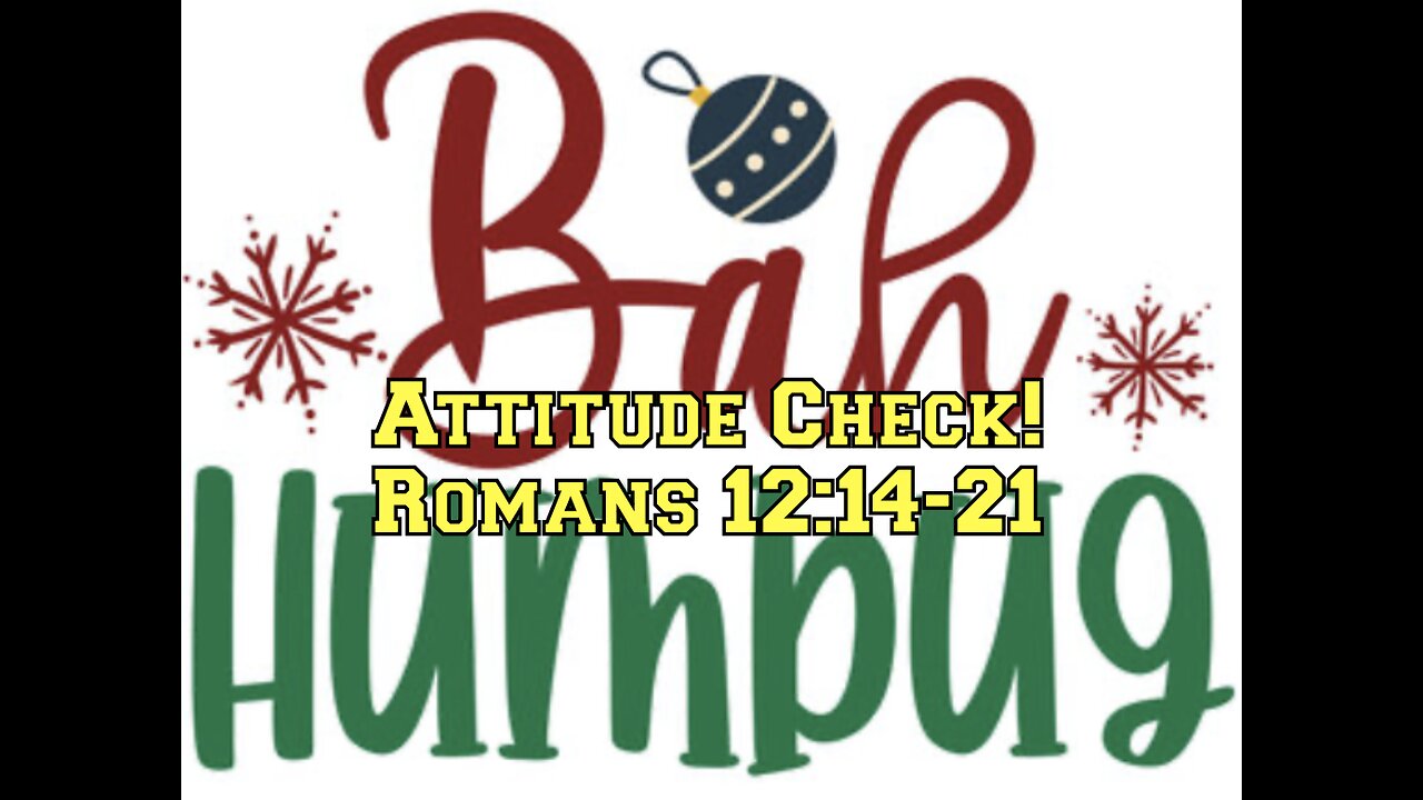 "'Buh Humbug'-Attitude Check"