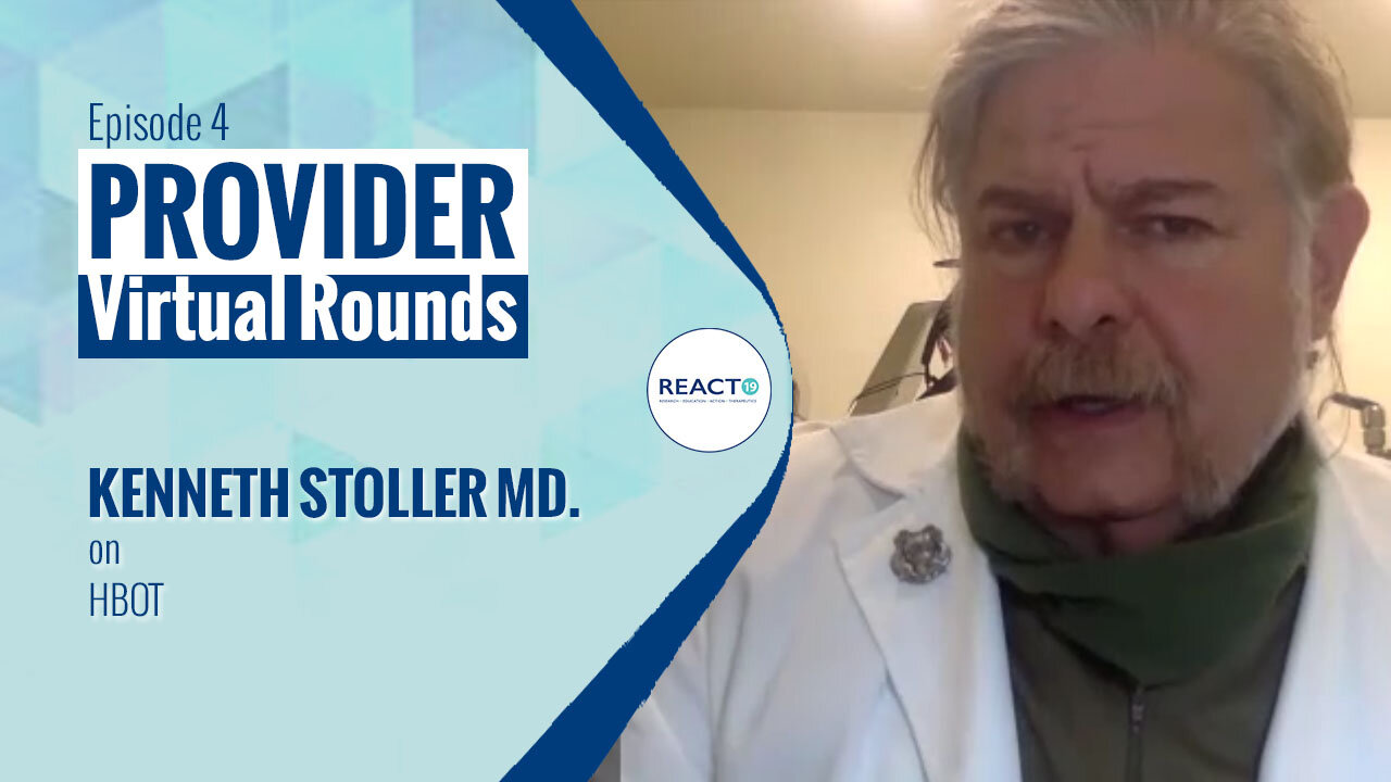 Virtual Rounds #4 - Kenneth Stoller MD on HBOT