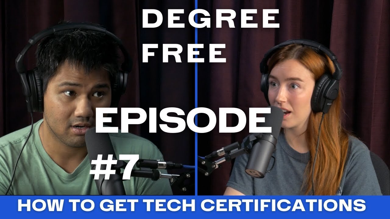 How to Get Tech Certifications? - Ep. 7 - Degree Free with Ryan and Hannah Maruyama