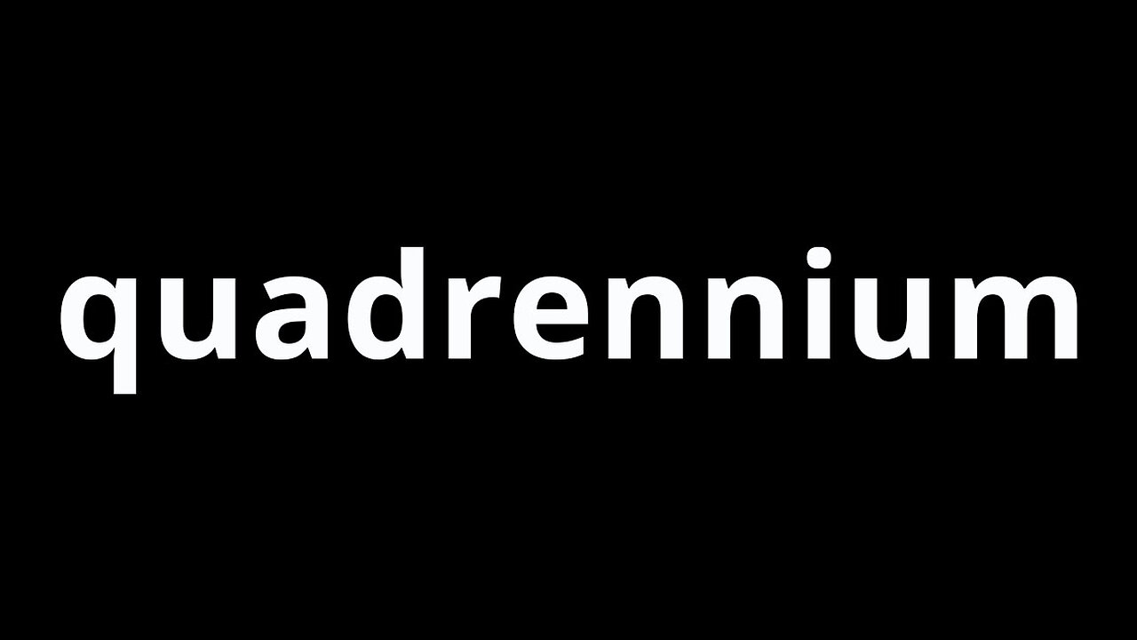 Video Word Of The Day - Quadrennium