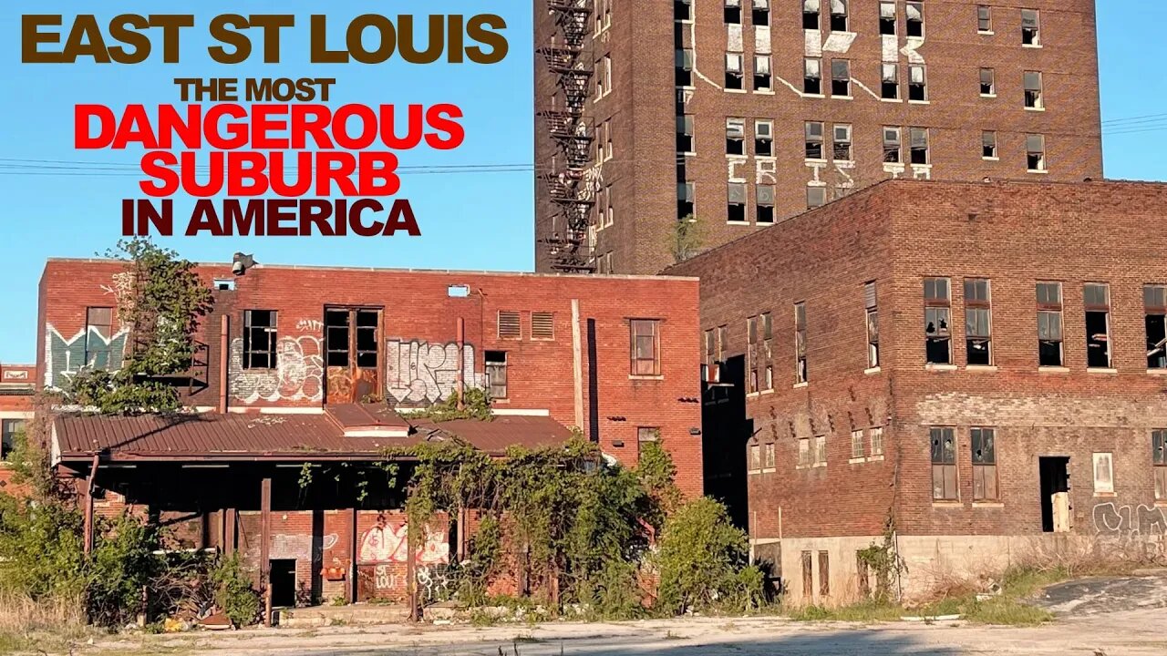 EAST ST LOUIS: The Most DANGEROUS SUBURB In The United States