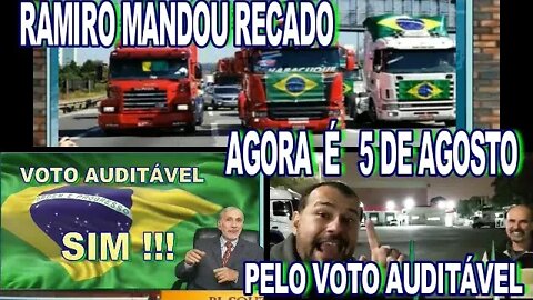 5 DE AGOSTO RAMIRO MANDOU RECADO PEC DO VOTO AUDITÁVEL