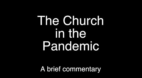 The Church in the Pandemic