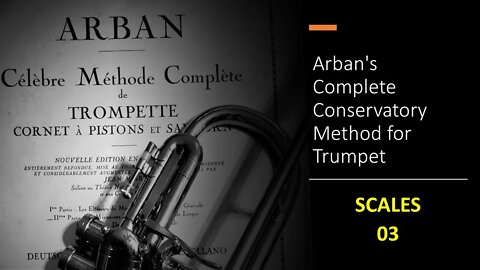 Arban's Complete Conservatory Method for Trumpet - MAJOR SCALES 03 (C Major)