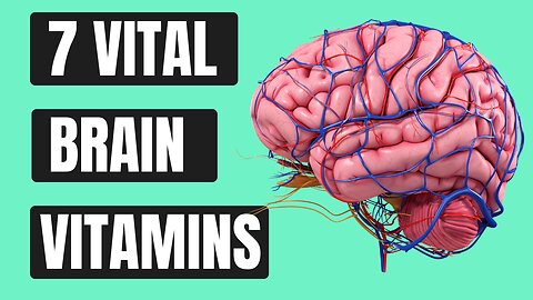 7 Vitamins To Boost BLOOD Circulation To The Brain