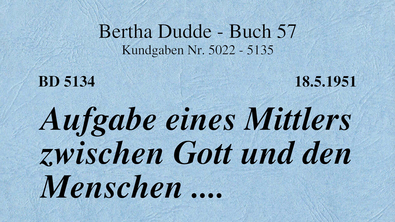 BD 5134 - AUFGABE EINES MITTLERS ZWISCHEN GOTT UND DEN MENSCHEN ....