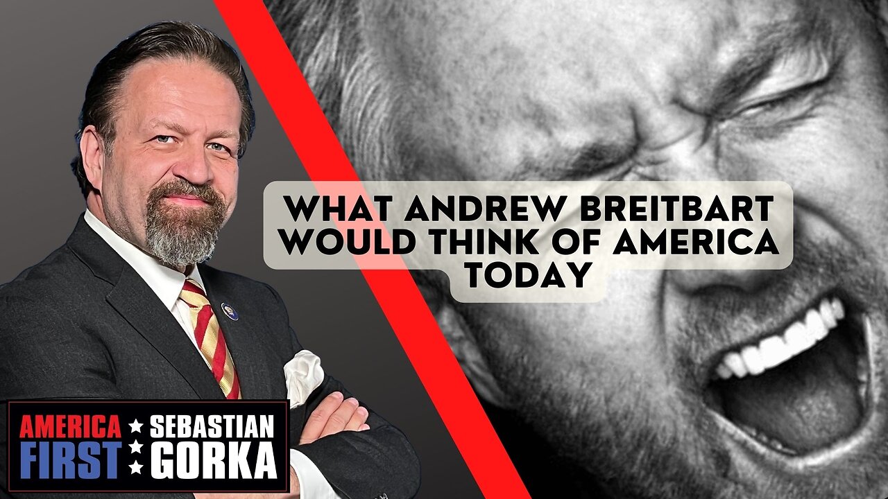 What Andrew Breitbart would think of America today. Larry O'Connor with Sebastian Gorka