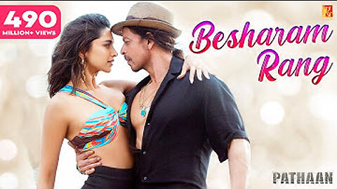 Besharam Rang - Pathaan - Shah Rukh Khan, Deepika Padukone - Vishal & Sheykhar - Shilpa, Kumaar
