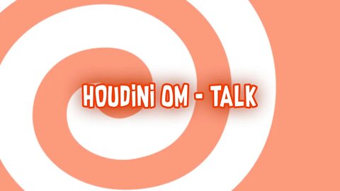 HOUDINI OM - PARTE 1: TALK (Tutorial em Português)