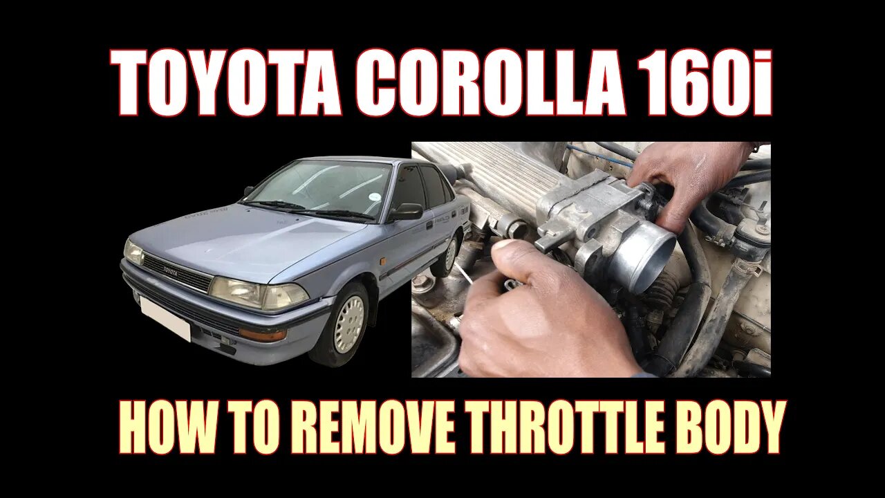 TOYOTA COROLLA 160I - HOW TO REMOVE THROTTLE BODY