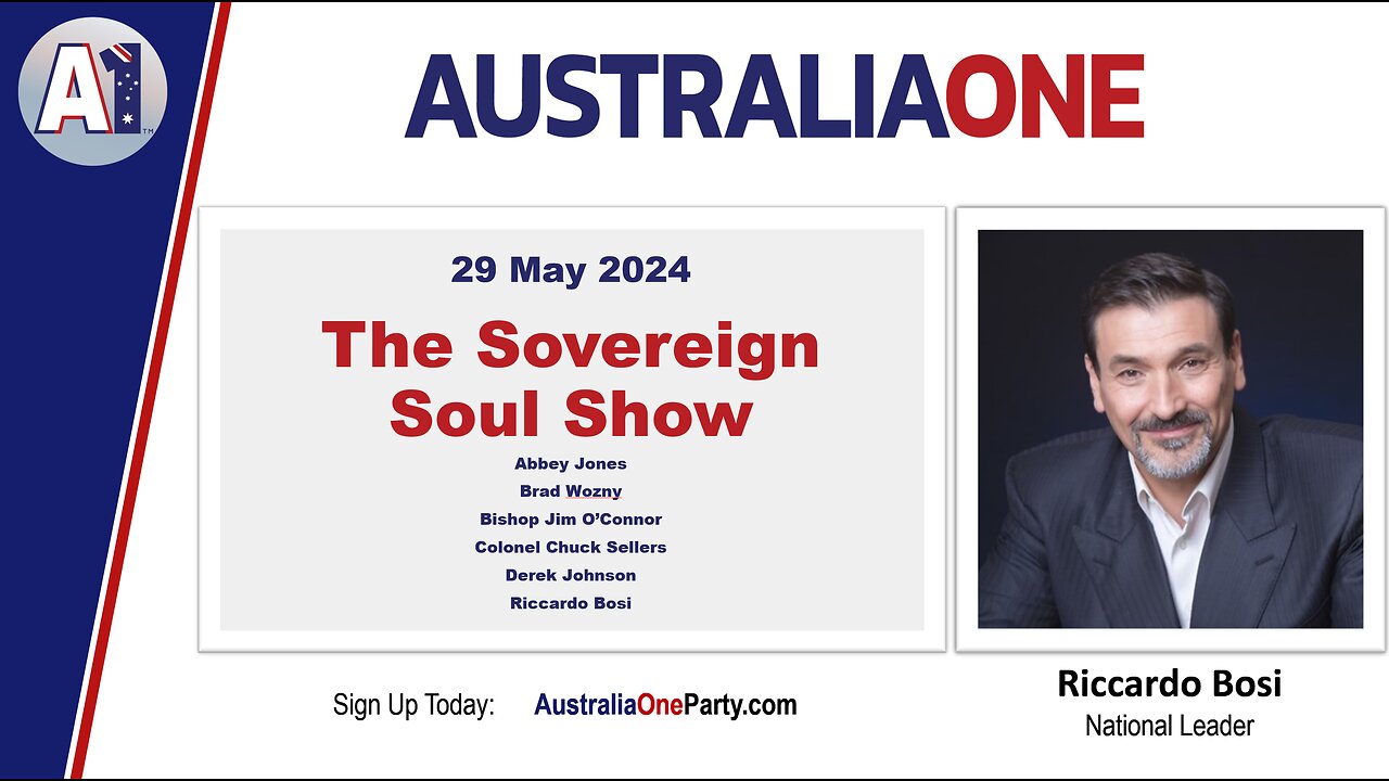 AustraliaOne Party - The Sovereign Soul Show (29 May 2024)