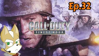 Call of Duty:Finest Hour-Full Playthrough w/Tailsly[Ep.32]Western Front - Into the Heartland