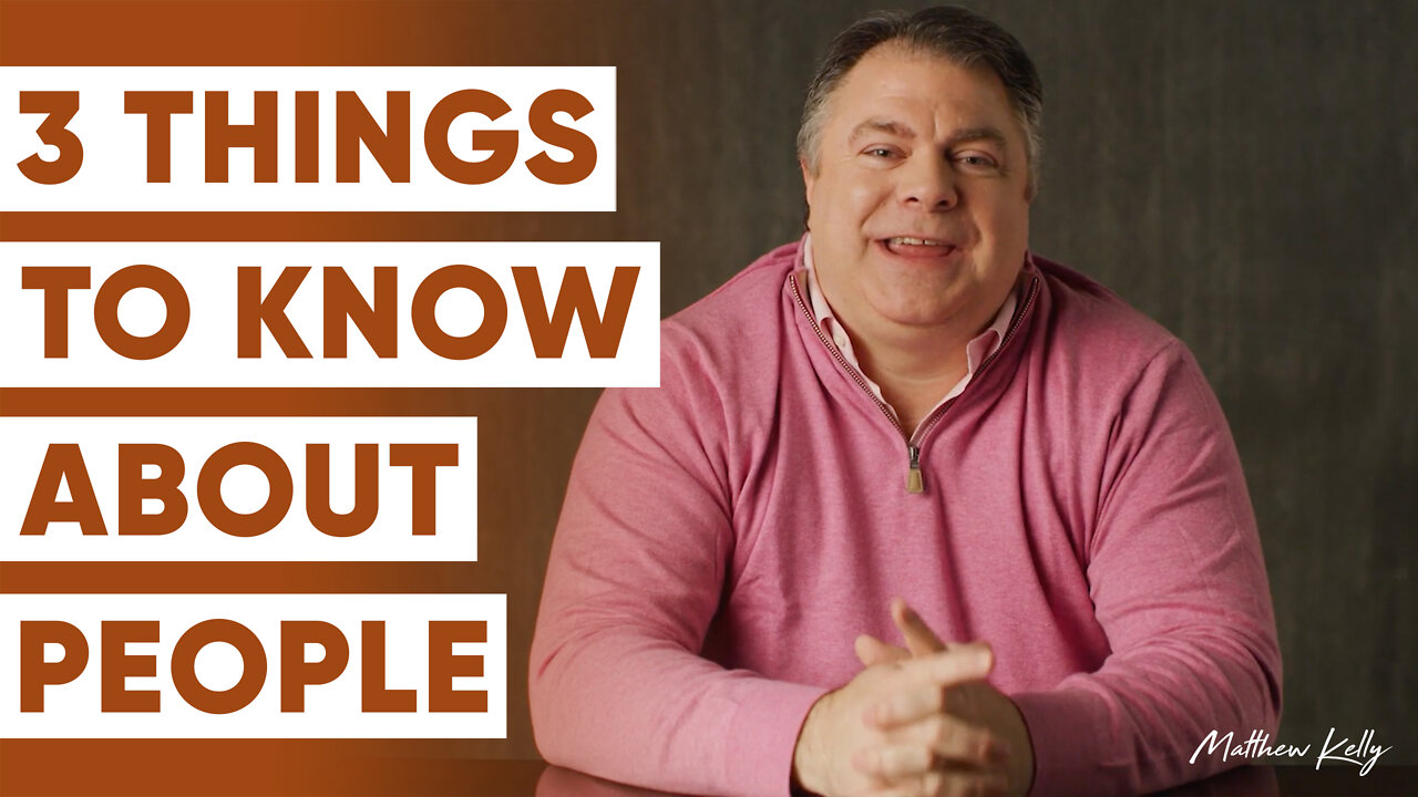 3 Things to Know About People - Roses and People - Matthew Kelly