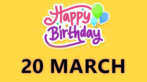 Happy Birthday to All who have Birthday on 20 March - Birthday Wish From Birthday Bash