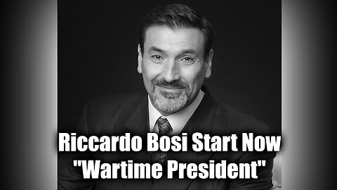 Riccardo Bosi "Wartime President" - Start Now