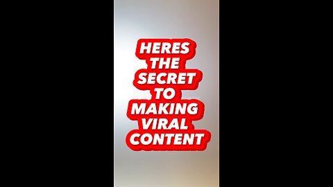 Here’s the Secret to Making Viral Content!!