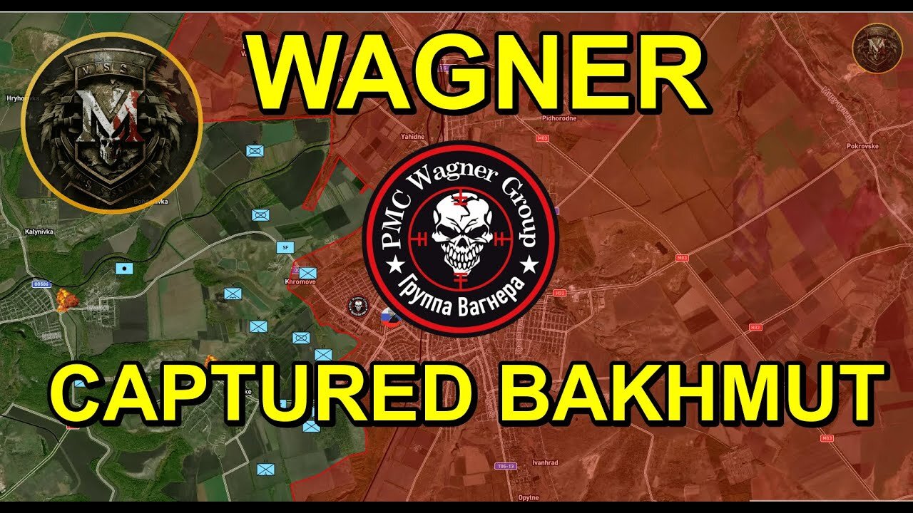 Bakhmut Has Fallen: Military Summary And Analysis May 20, 2023