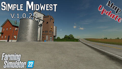 Map Update | Simple Midwest | V.1.0.2.1 | Farming Simulator 22