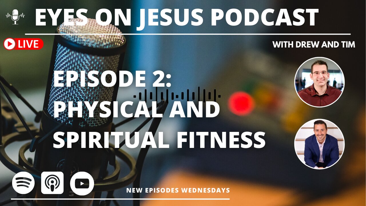 Episode 2: Mastering Habit-Forming Fitness & Faith Practices