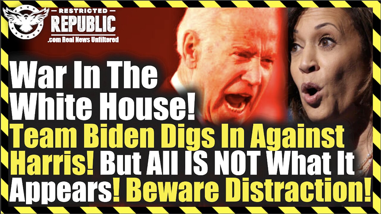 War In White House! Biden Digs In Against Harris. But All Is NOT What It Appears, Beware Distraction