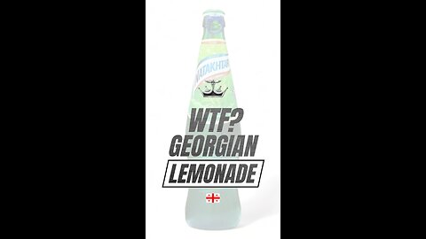 Wtf? Georgian Lemonade