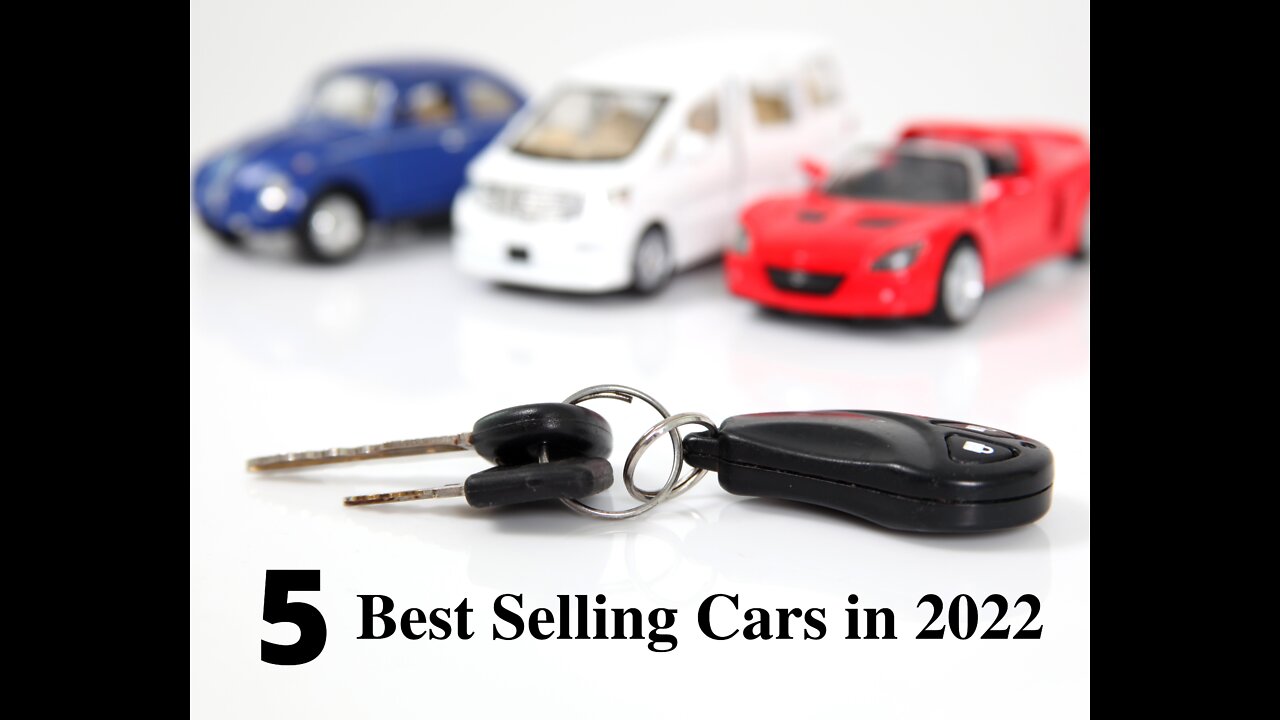 The best selling cars in the world in 2022