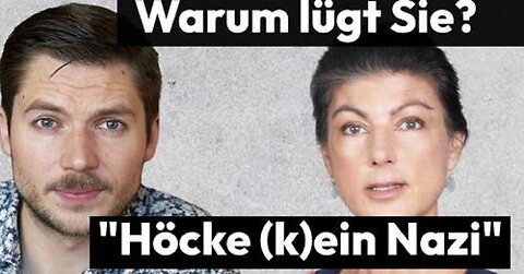 Wagenknecht lügt weiter über Höcke | Warum?