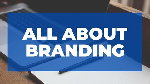 All About Branding