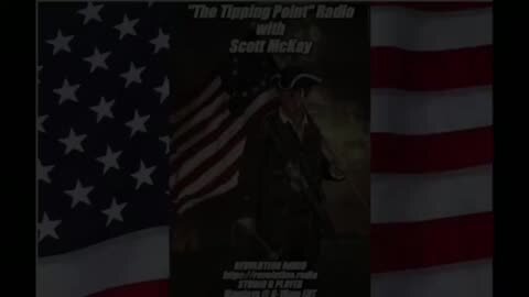 Scott McKay on “The Tipping Point' on Revolution.Radio w- Dr Kirk Elliott & Sandy Rodriguez