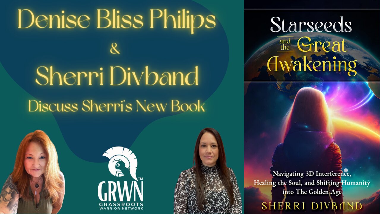 Starseeds and The Great Awakening with Sherri Divband