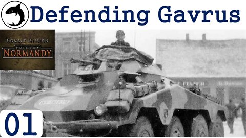 Defending Gavrus - Episode 01 | Combat Mission: Battle for Normandy - The Scottish Corridor