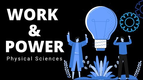 Work & Power an incredibly easy method to grasp the concept - physical sciences