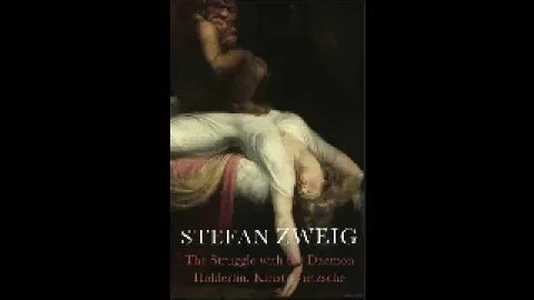 Hölderlin, Kleist, and Nietzsche: The Struggle with the Daemon by Stefan Zweig