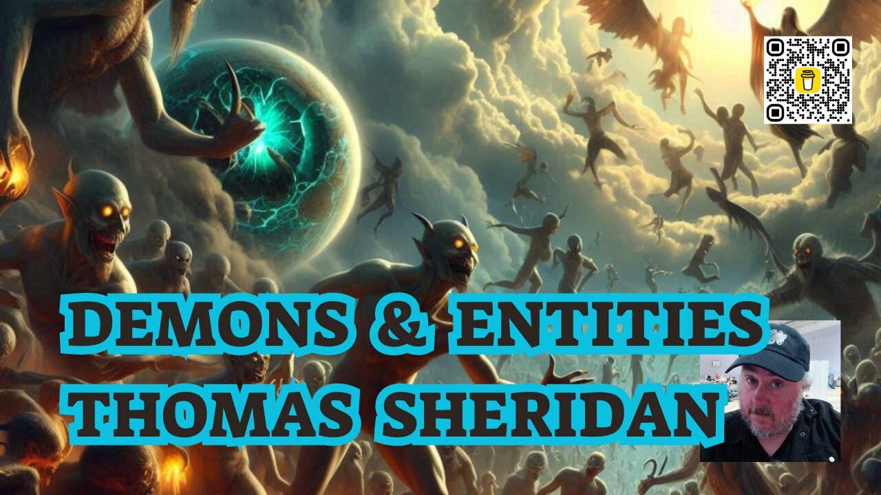 Thomas Sheridan - Demons and Entities Among Us