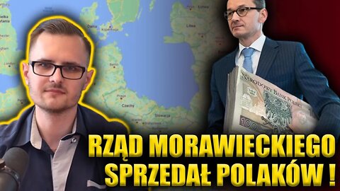 Suwerennej POLSKI już nie ma! Orłowski: Rząd Morawieckiego SPRZEDAŁ Polaków za kiełbasę wyborczą...