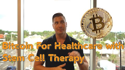 Bitcoin For Healthcare with Stem Cell Therapy