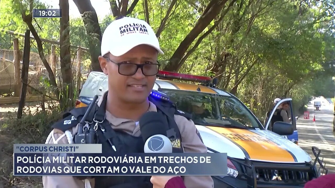 "Corpus Christi": Polícia Militar rodoviária em trechos de rodovias que cortam o vale do Aço