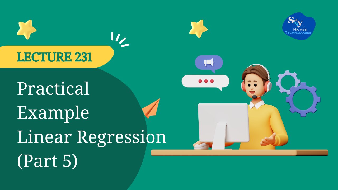 231. Practical Example Linear Regression (Part 5) | Skyhighes | Data Science