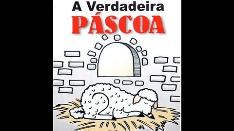 Quaresma, Páscoa e Outras Mentiras!